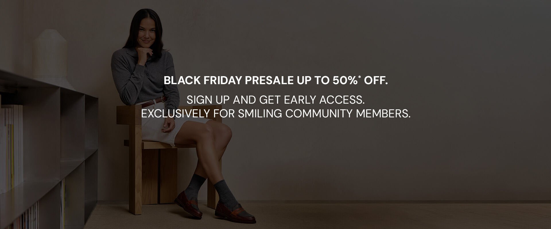 Black Friday Presale up to 50%* off